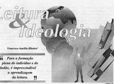 Leitura e Ideologia - Por Francisco Aurélio Ribeiro