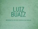 Luiz Buaiz - Amigo de todos, até dos inimigos